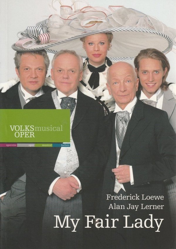 Programmheft Frederick Loewe / Alan Jay Lerner MY FAIR LADY Volksoper Wien2008