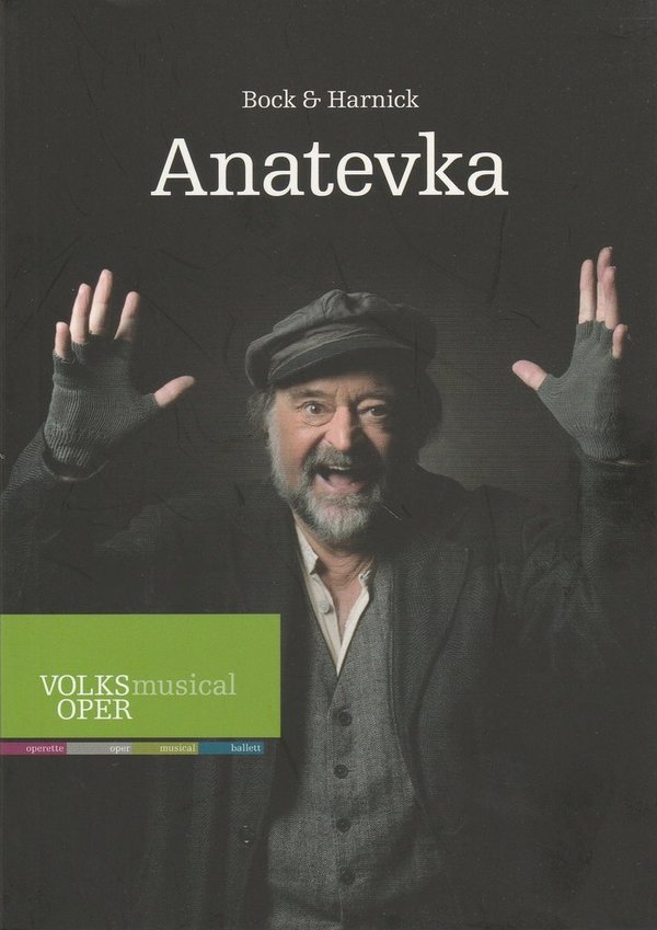 Programmheft  Bock & Harnick ANATEVKA Volksoper Wien 2016