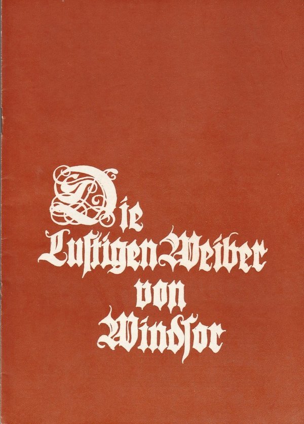 Programmheft O. Nicolai DIE LUSTIGEN WEIBER VON WINDSOR Thomas-Müntzer-The. 1985