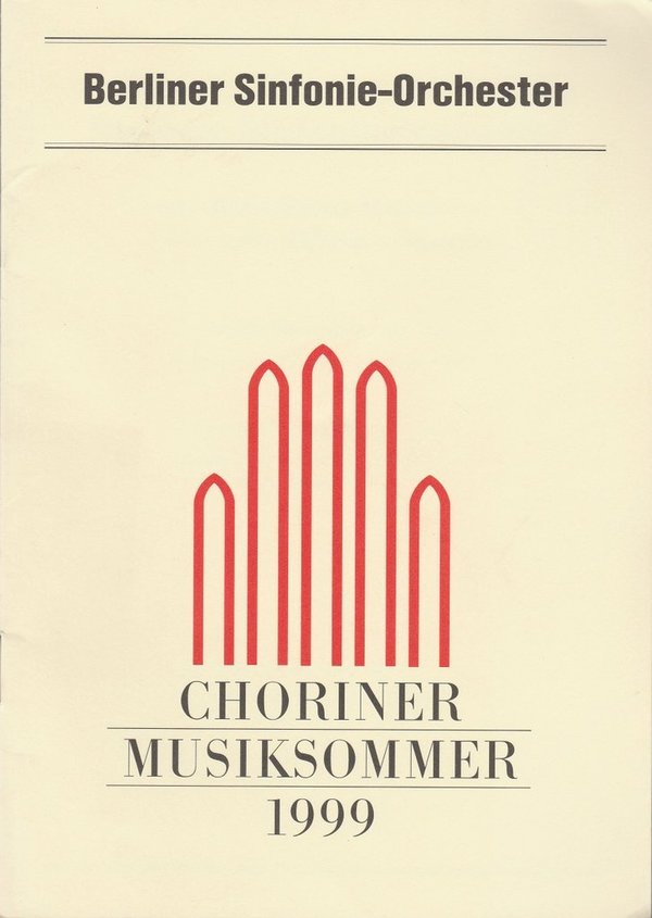 Programmheft BERLINER SINFONIE-ORCHESTER Chroriner Musiksommer  1999