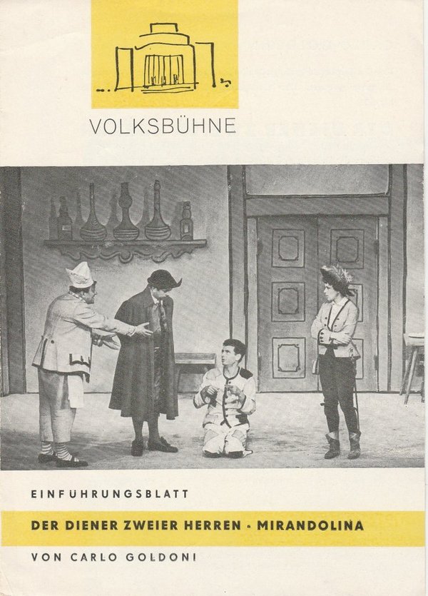 Einführungsblatt C. Goldoni DIENER ZWEIER HERREN / MIRANDOLINA Volksbühne 1964