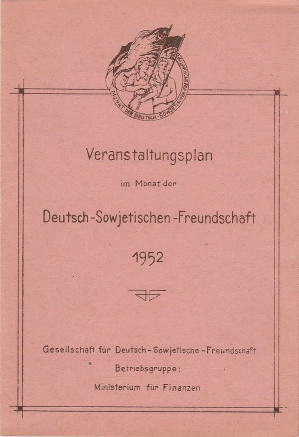 VERANSTALTUNGSPLAN IM MONAT DER DEUTSCH-SOWJETISCHEN-FREUNDSCHAFT 1952