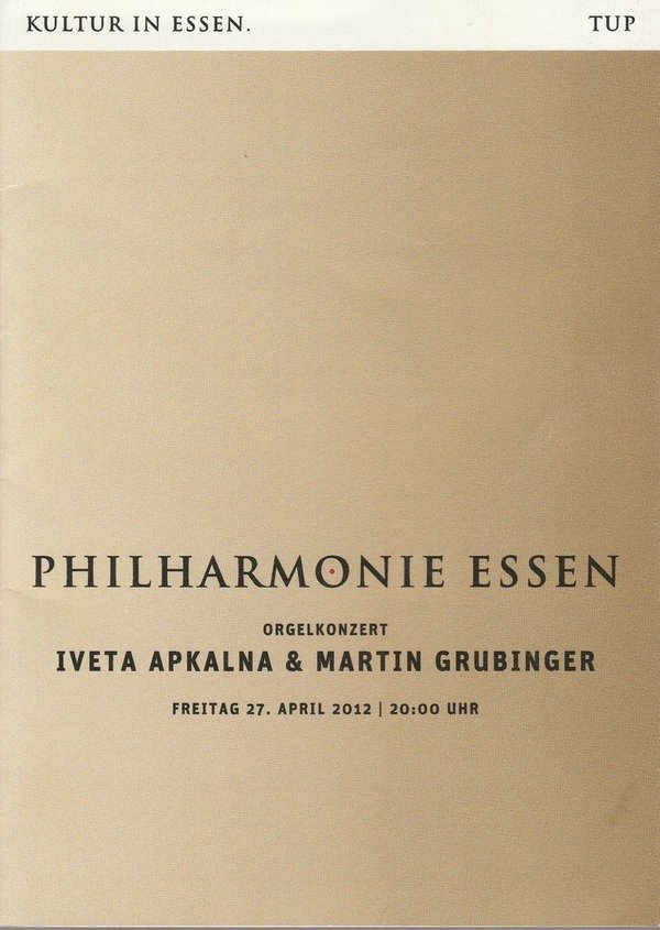 ORGELKONZERT IVETA APKALNA & MARTIN GRUBINGER Philharmonie Essen 2012