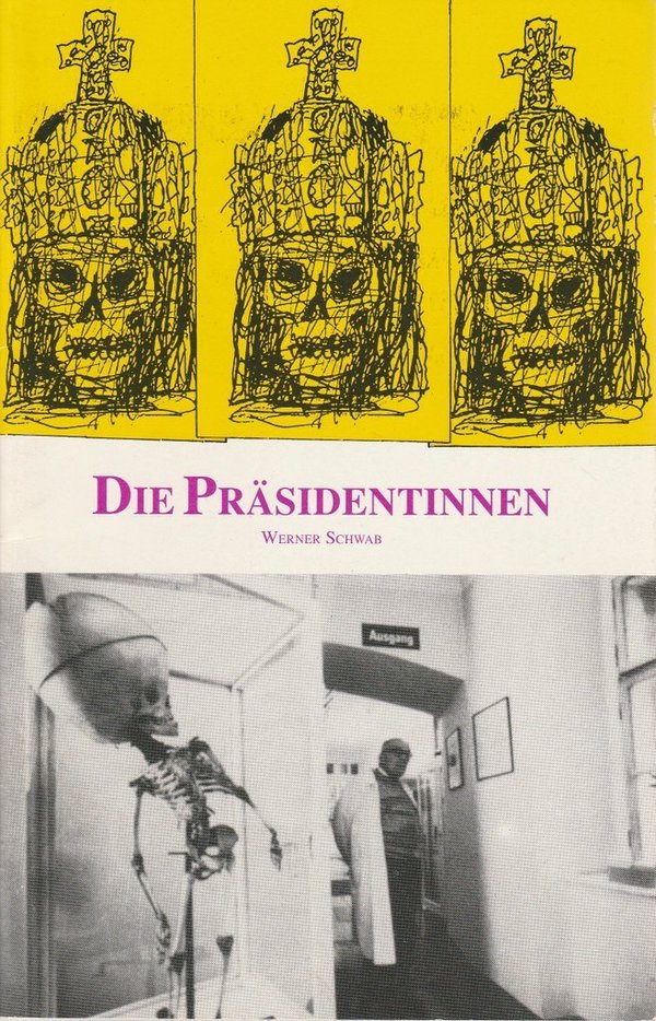Programmheft Werner Schwab DIE PRÄSIDENTINNEN Schauspiel Dortmund 1994