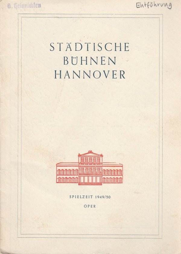 Programmheft W.A.  Mozart  ENTFÜHRUNG AUS DEM SERAIL Bühnen Hannover 1950