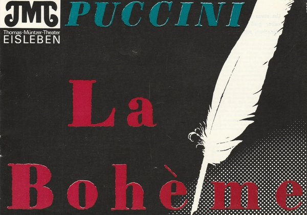 Programmheft Giacomo Puccini LA BOHEME Thomas-Müntzer-Theater 1981