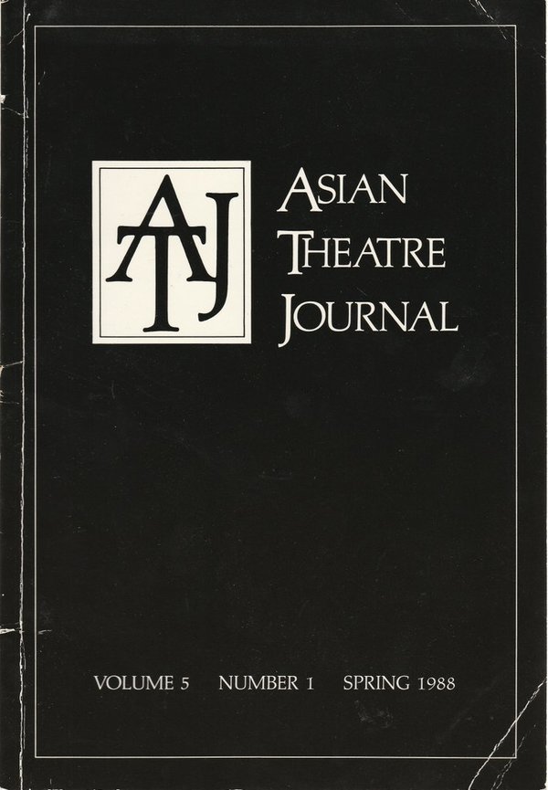 ASIAN THEATRE JOURNAL Volume 5 Number 1 Spring 1988