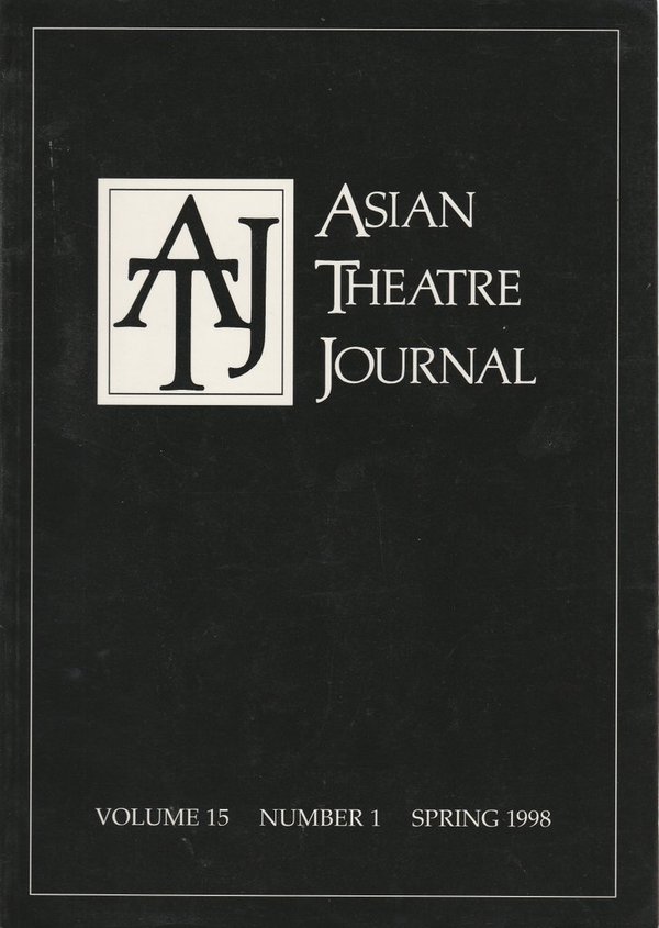 ASIAN THEATRE JOURNAL Volume 15 Number 1 Spring 1998