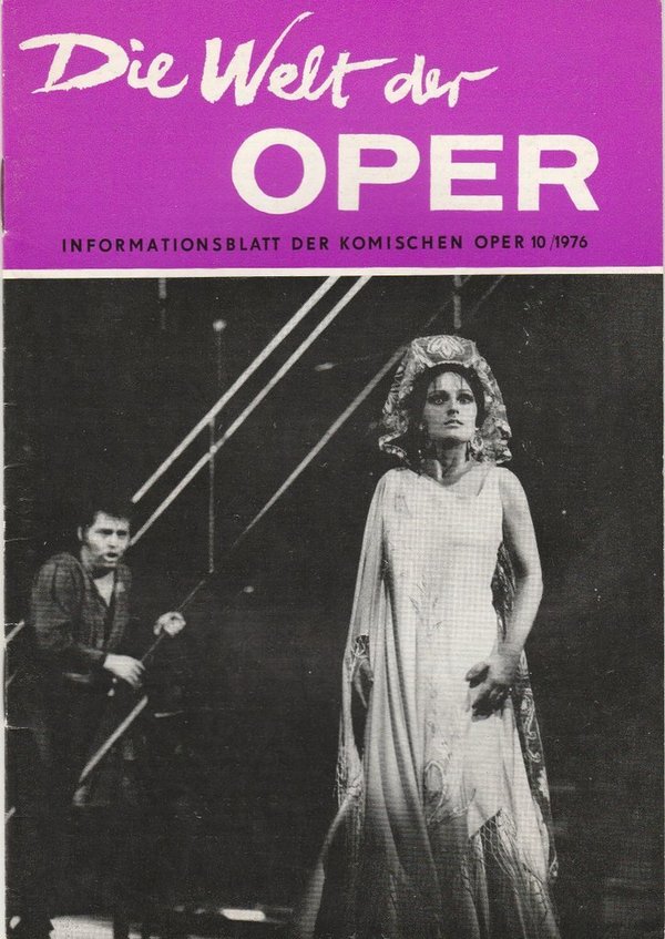 DIE WELT DER OPER Informationsblatt der Komischen Oper 10 / 1976