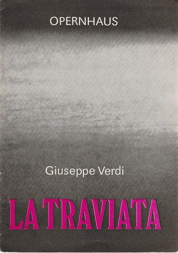 Programmheft Giuseppe Verdi LA TRAVIATA  Opernhaus Leipzig 1986