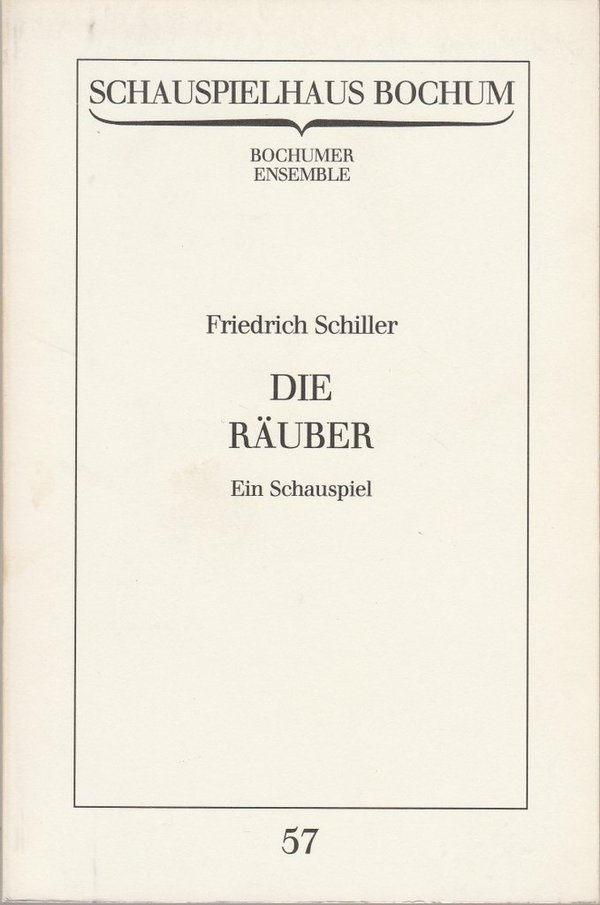 Programmheft Friedrich Schiller DIE RÄUBER Schauspielhaus Bochum 1984