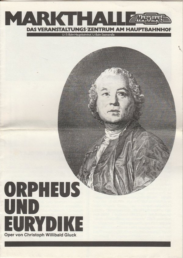 Programmheft Christoph W. Gluck ORPHEUS UND EURYDIKE Markthalle Hamburg 1987