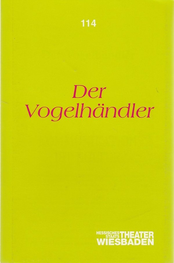 Programmheft Carl Zeller DER VOGELHÄNDLER Staatstheater Wiesbaden 1992
