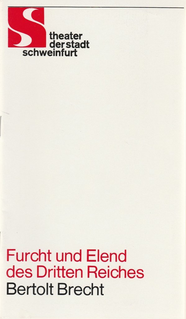 Programmheft B. Brecht FURCHT U. ELEND DES DRITTEN REICHES The. Schweinfurt 1977