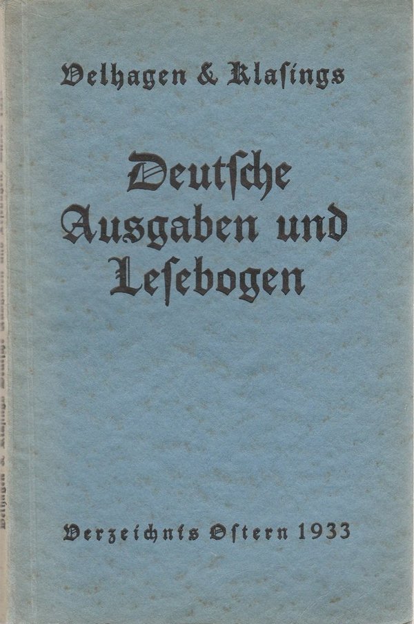 Velhagen & Klasings Deutsche Ausgaben und Lesebogen. Verzeichnis Ostern 1933