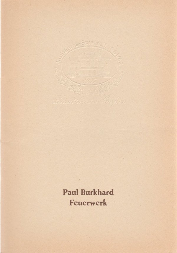 Programmheft Paul Burkhard FEUERWERK Stadttheater Giessen 1981