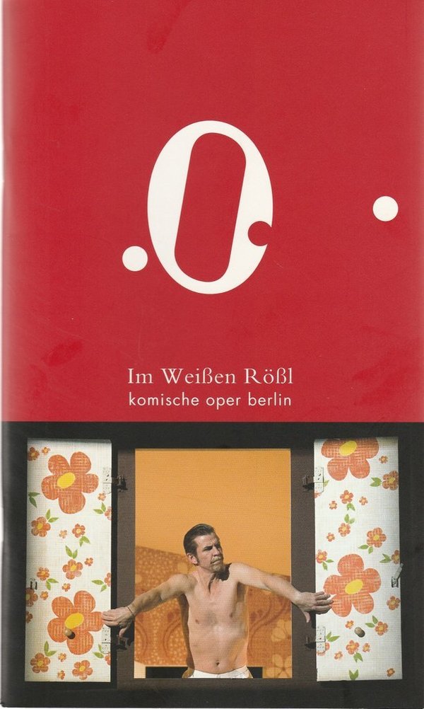 Programmheft Ralph Benatzky IM WEIßEN RÖßL Komische Oper Berlin 2010