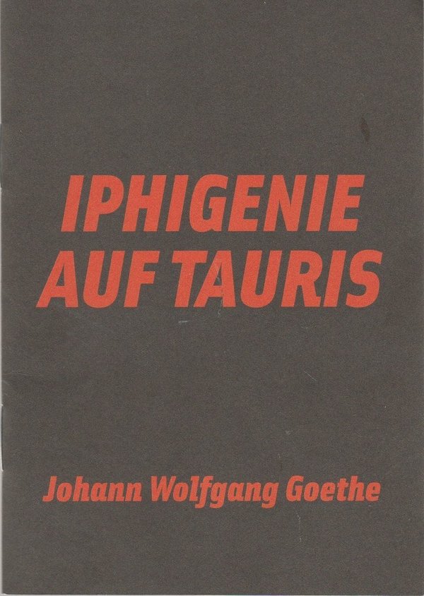 Programmheft Goethe IPHIGENIE AUF TAURIS Maxim Gorki Theater 2011