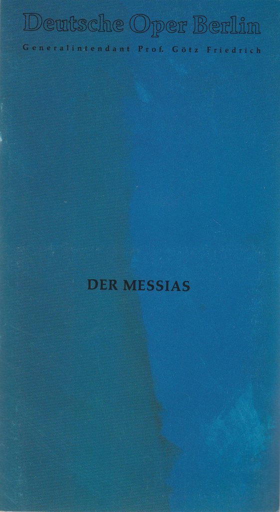 Programmheft Georg Friedrich Händel DER MESSIAS Deutsche Oper Berlin 1985