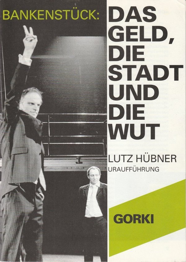 Programmheft Lutz Hübner BANKENSTÜCK: DAS GELD, DIE STADT UND DIE WUT 2004