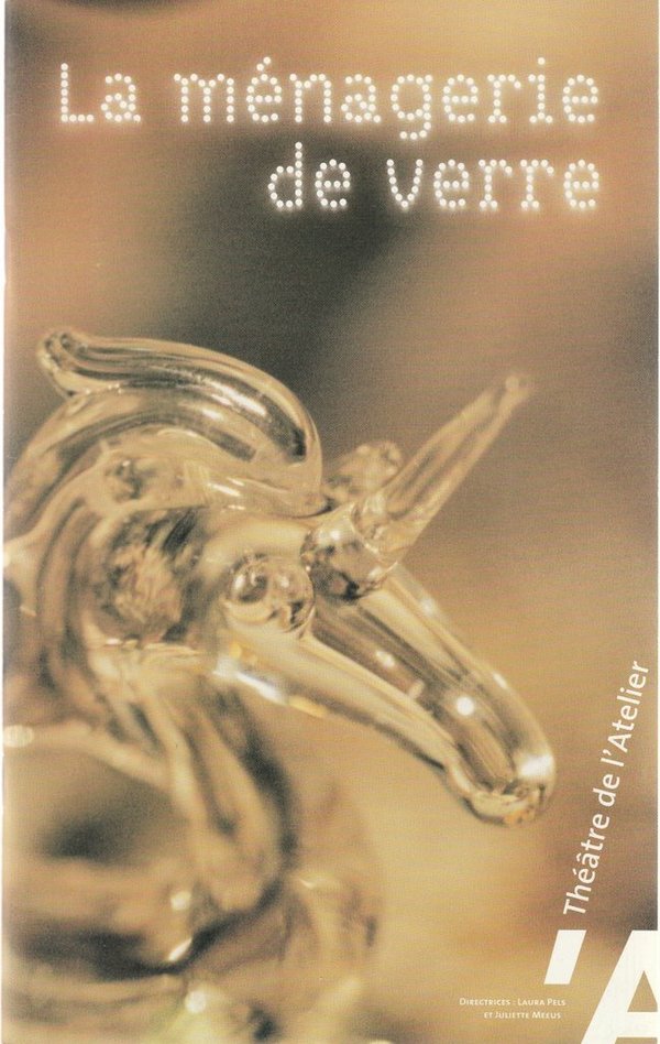 Programmheft Tennessee Williams LA MENAGERIE DE VERRE Theatre de L'Atelier 2001 N0107