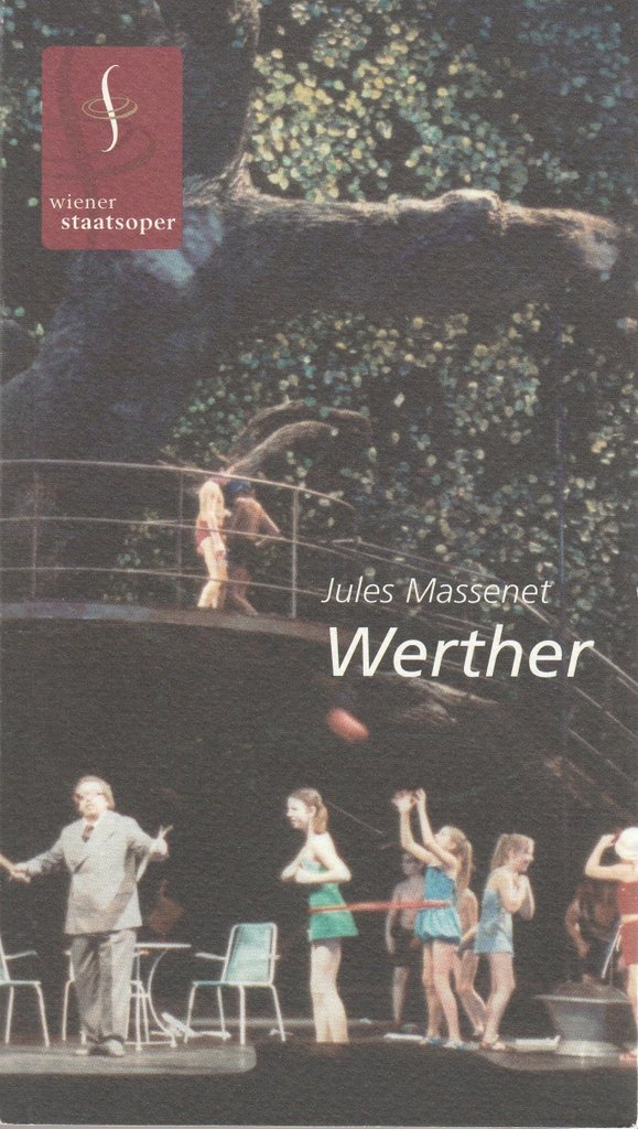 Programmheft Jules Massenet WERTHER Wiener Staatsoper 2005 N0107