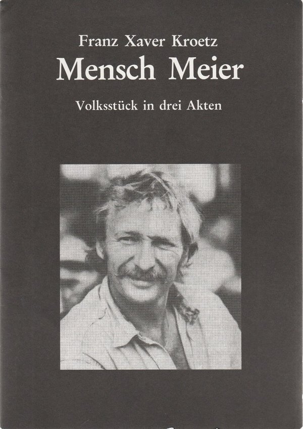 Programmheft Franz Xaver Kroetz MENSCH MEIER Vaganten Bühne Berlin 1988