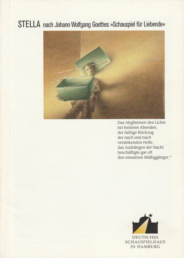 STELLA nach J. W. Goethes SCHAUSPIEL FÜR LIEBENDE Deutsches Schauspielhaus 1990