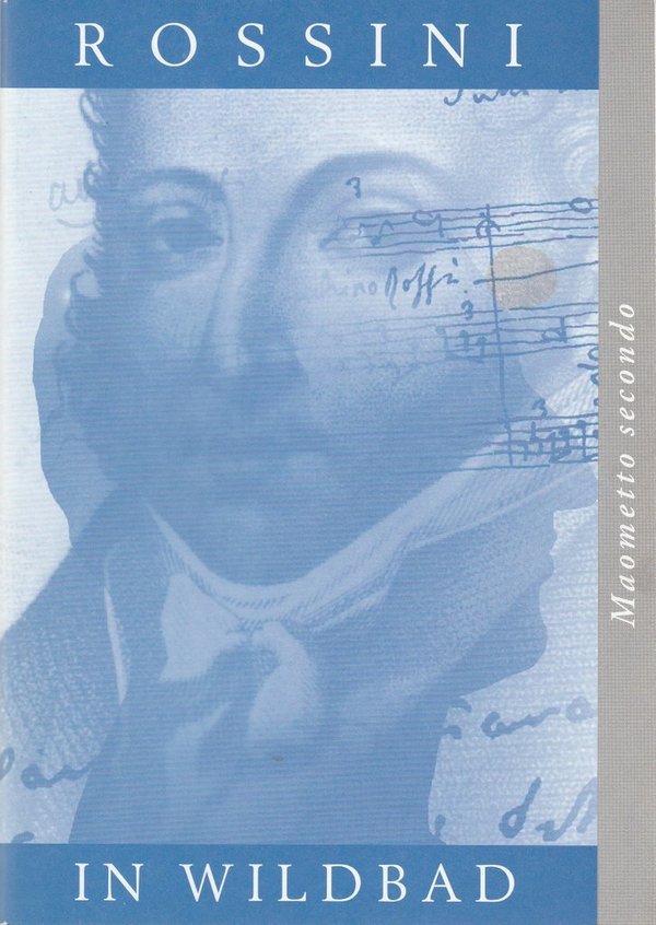 Programmheft Gioachino Rossini MAOMETTO SECONDO Rossini in Wildbad 2002