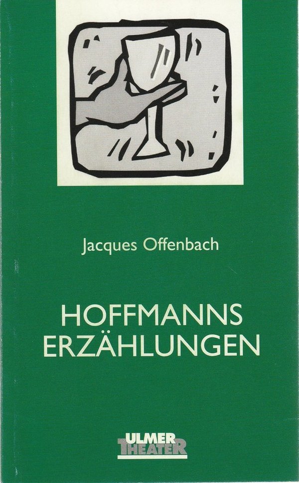 Programmheft Jacques Offenbach HOFFMANNS ERZÄHLUNGEN Ulmer Theater 1999