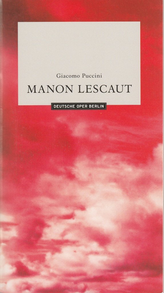 Programmheft Giacomo Puccini MANON LESCAUT Deutsche Oper Berlin 2004