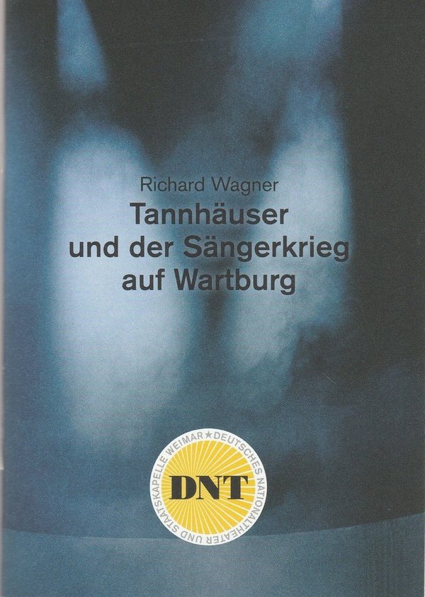 Programmheft Richard Wagner TANNHÄUSER Deutsches Nationaltheater Weimar 2018