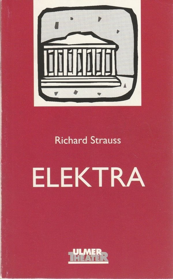 Programmheft Richard Strauss ELEKTRA Ulmer Theater 1998