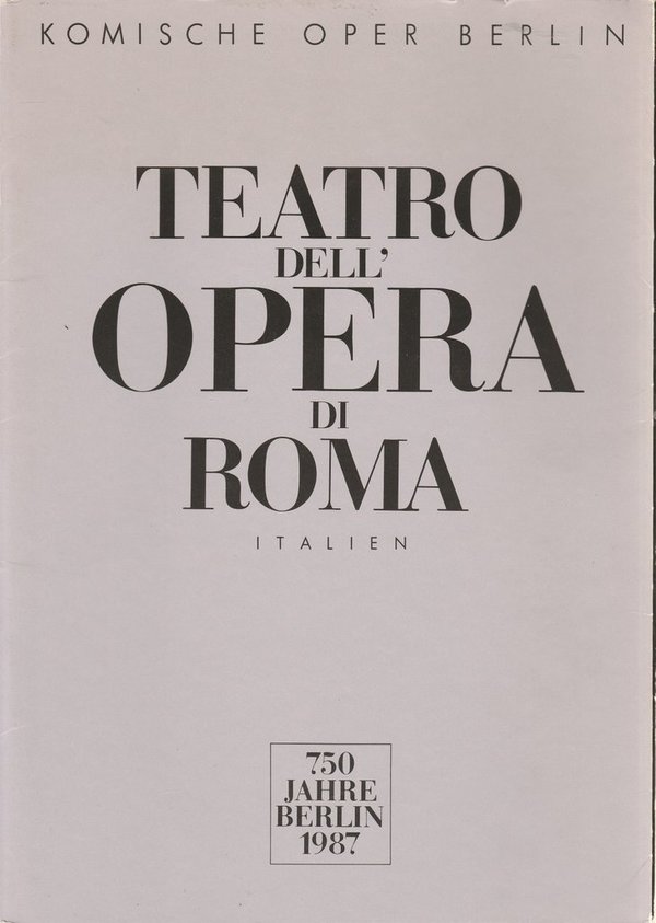 Programmheft TEATRO DELL' OPERA DI ROMA ITALIEN 750 Jahre Berlin 1987