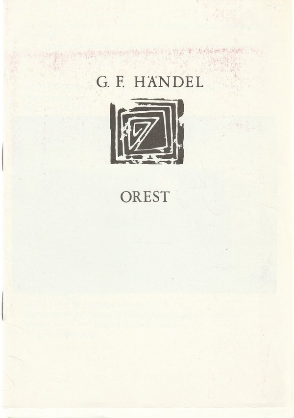 Programmheft Georg Friedrich Händel OREST Landestheater Halle 1988
