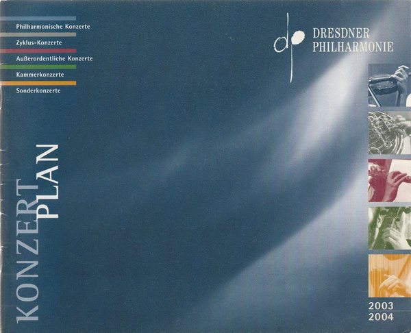 Programmheft Dresdner Philharmonie KONZERTPLAN 2003 / 2004