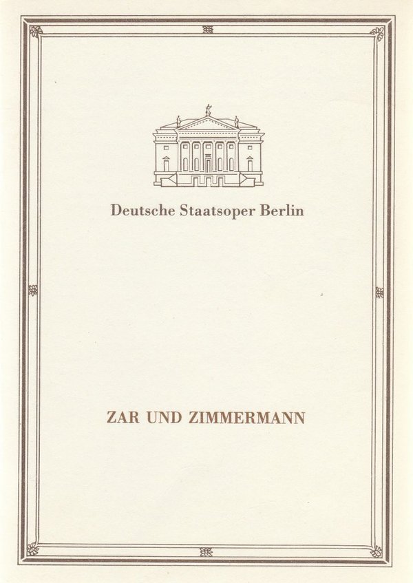 Programmheft Albert Lortzing ZAR UND ZIMMERAMANN Deutsche Staatsoper 1988