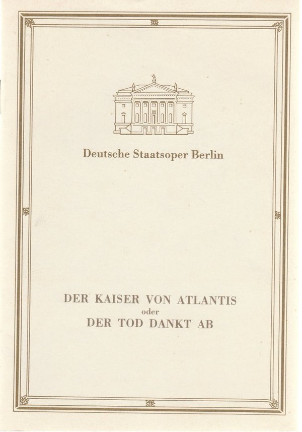Programmheft Viktor Ullmann DER KAISER VON ATLANTIS Deutsche Staatsoper 1989