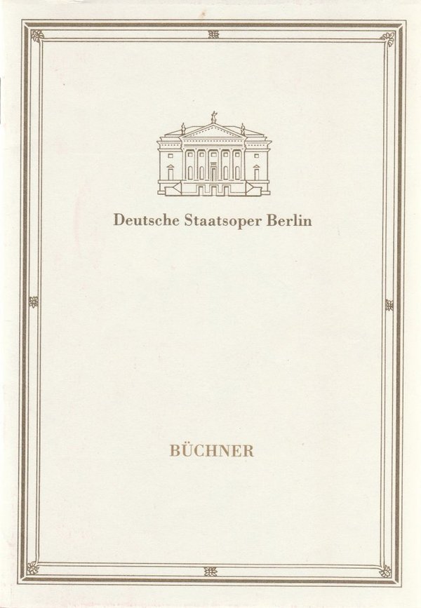 Programmheft Uraufführung Friedrich Schenker BÜCHNER Deutsche Staatsoper 1987