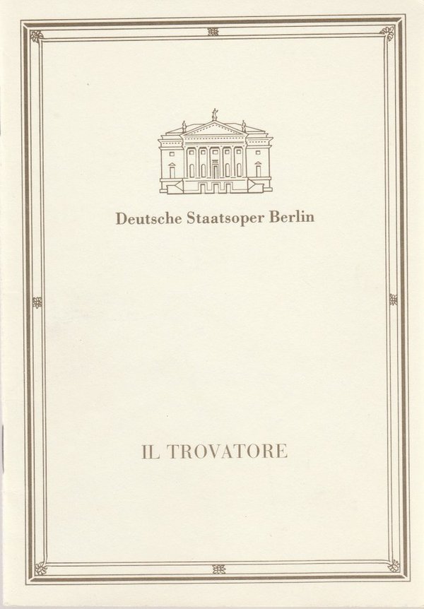 Programmheft Giuseppe Verdi IL TROVATORE Deutsche Staatsoper Berlin 1990