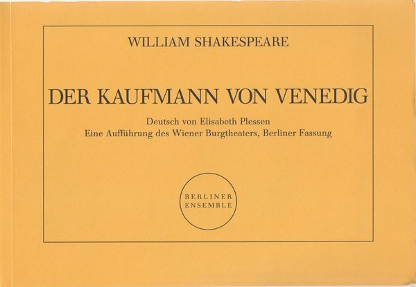 Programmheft William Shakespeare DER KAUFMANN VON VENEDIG Berliner Ensemble 1994
