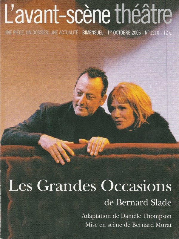 LES GRANDES OCCASIONS de Bernard Slade L'avant-scene theatre 2006
