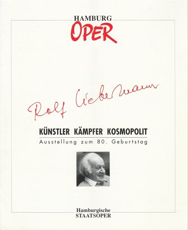 Ausstellung ROLF LIEBERMANN KÜNSTLER KÄMPFER KOSMOPOLIT Hamburg Oper 1990