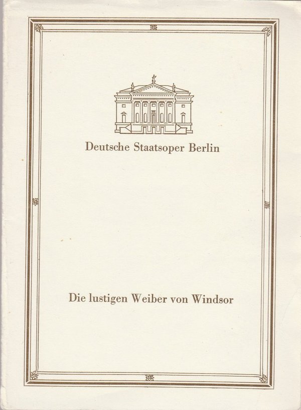 Programmheft Otto Nicolai DIE LUSTIGEN WEIBER VON WINDSOR Staatsoper Berlin 1984
