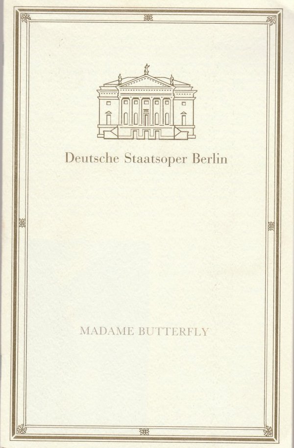 Programmheft Giacomo Puccini MADAME BUTTERFLY Deutsche Staatsoper Berlin 1991