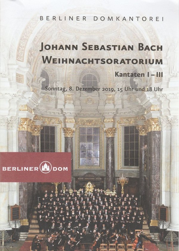 Programmheft Johann Sebastian Bach WEIHNACHTORATORIUM Berliner Dom 2019