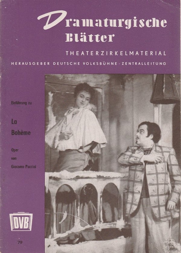 Dramaturgische Blätter Einführung zu LA BOHEME Oper von Giacomo Puccini Nr. 79 141021