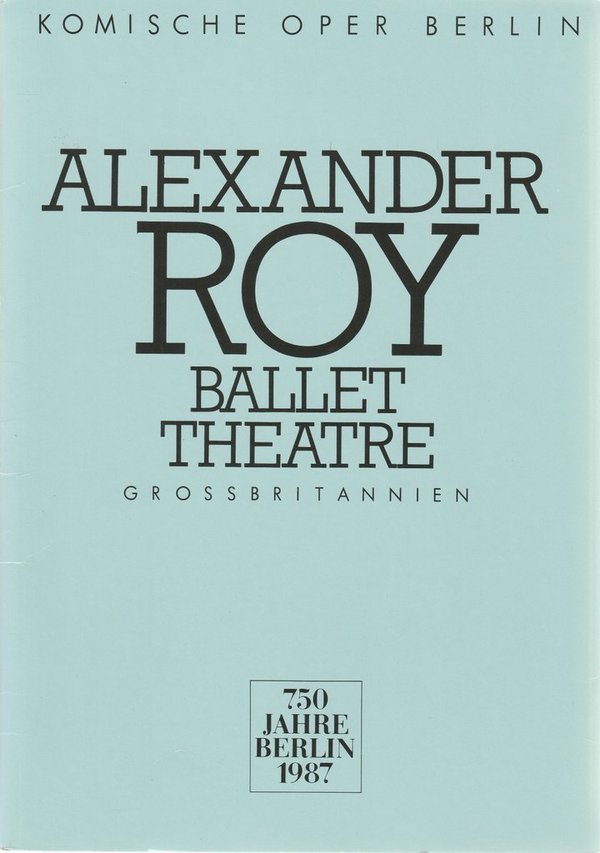 Programmheft ALEXANDER ROY Ballet Theatre Grossbritanien 16. - 20. Januar 1987 141021