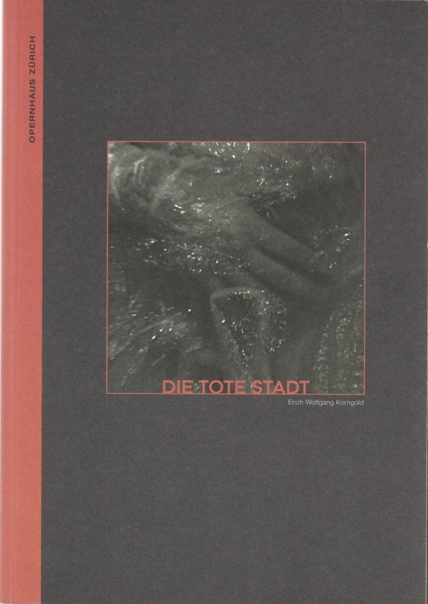Programmheft Erich Wolfgang Korngold DIE TOTE STADT Opernhaus Zürich 2003 141021