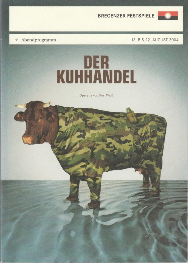 Programmheft Kurt Weill DER KUHHANDEL Bregenzer Festspiele 2004 141021